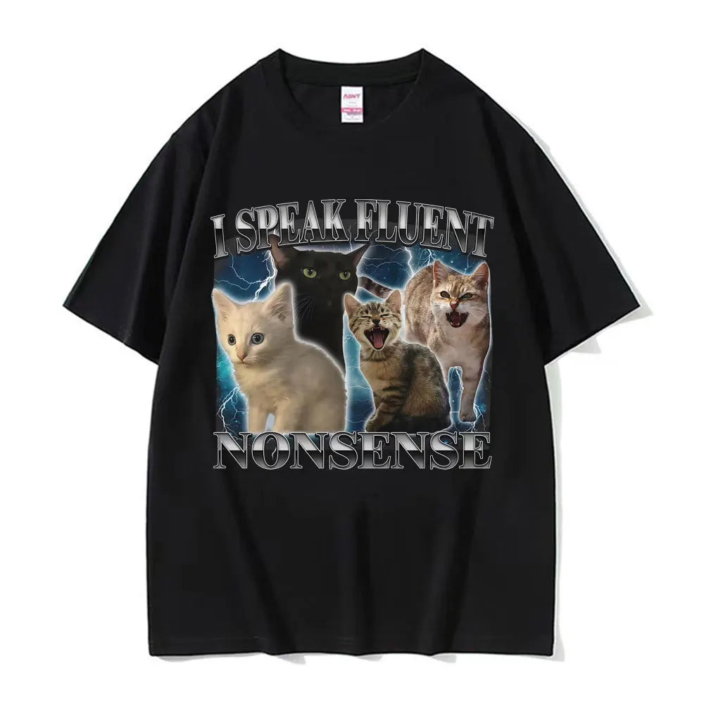 I Speak Fluent Nonsense Funny Cat Meme T-shirt Men's Clothing Summer Tops Short Sleeve T Shirt Vintage Cartoon Hot Sale T-shirts
