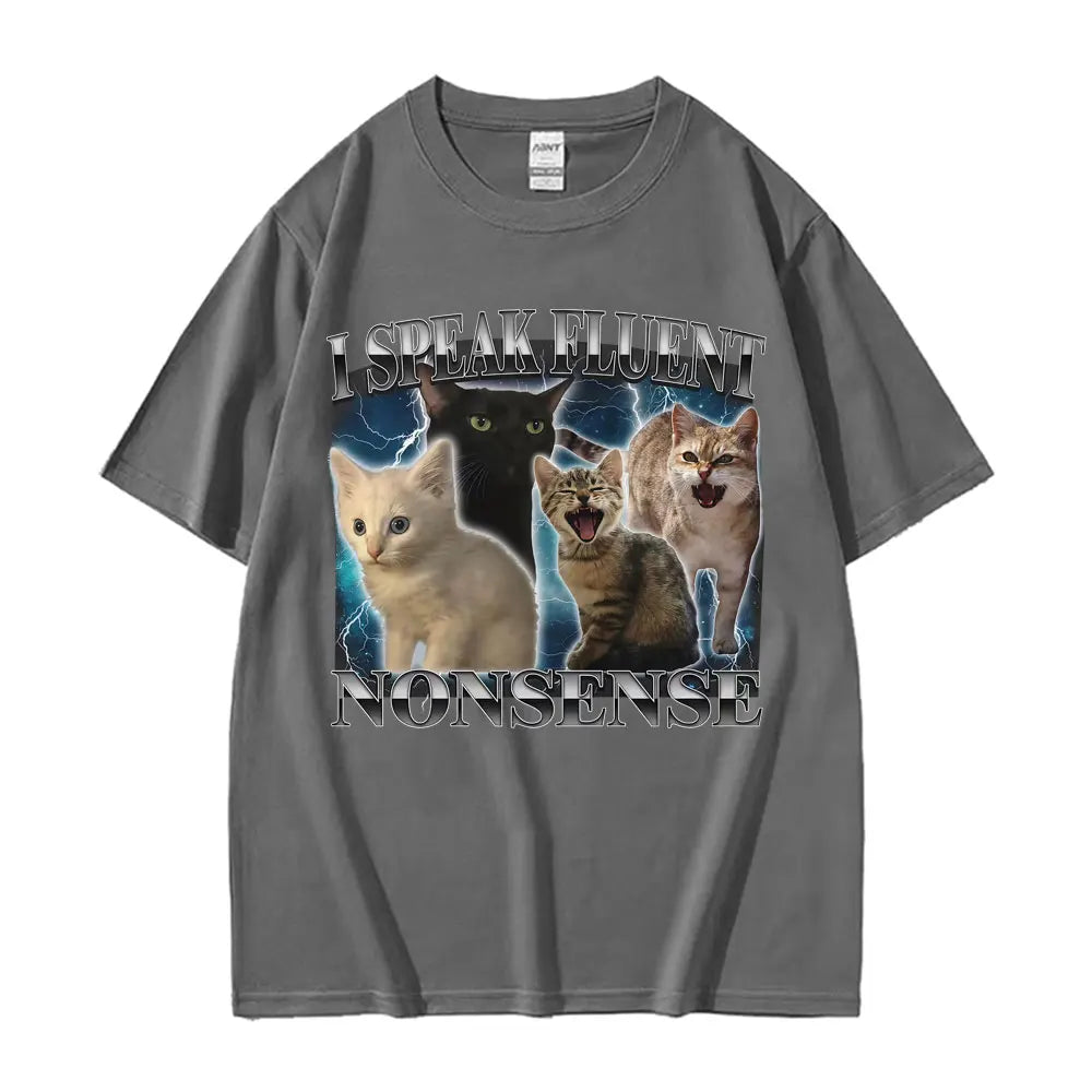 I Speak Fluent Nonsense Funny Cat Meme T-shirt Men's Clothing Summer Tops Short Sleeve T Shirt Vintage Cartoon Hot Sale T-shirts