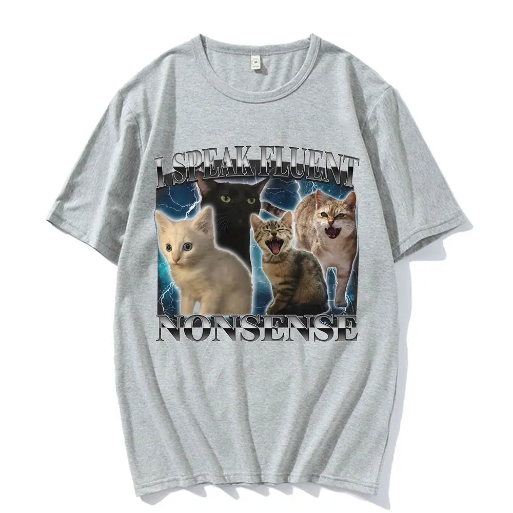 I Speak Fluent Nonsense Funny Cat Meme T-shirt Men's Clothing Summer Tops Short Sleeve T Shirt Vintage Cartoon Hot Sale T-shirts